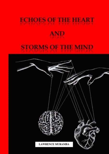 Lawrence Muramba - Echoes of The Heart & Storms of The Mind, E-bok
