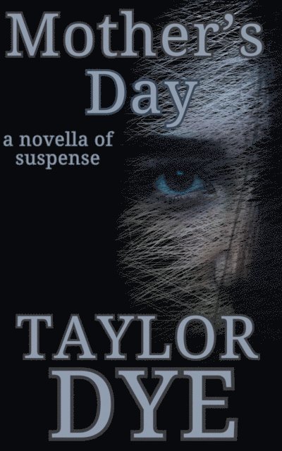 Taylor Dye - Mother's Day, E-bok. Tillgänglighet: Lägg i varukorg