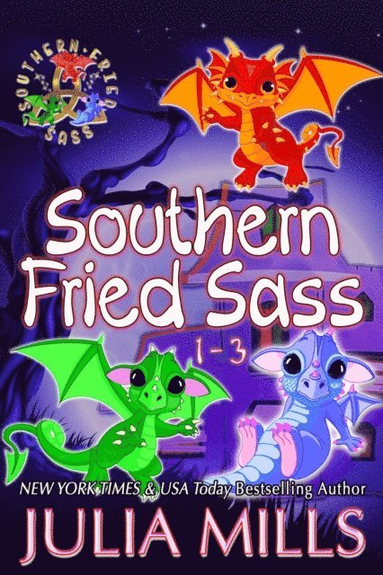 Julia Mills - Southern Fried Sass Collection, E-bok