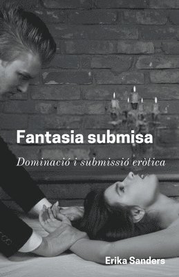 Erika Sanders - Fantasia Submisa, Häftad