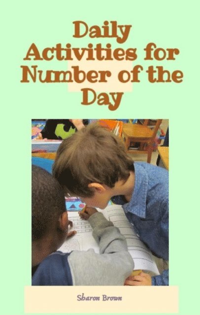 Sharon Brown - Daily Activities for Number of the Day, E-bok
