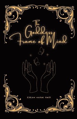 Eirian Naomi Omid - Goddess Frame of Mind, Häftad