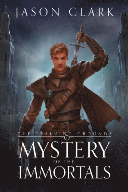 Jason Clark - Mystery of the Immortals, E-bok