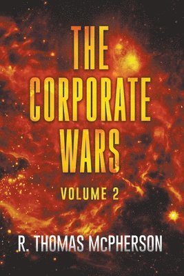 R Thomas McPherson - Corporate Wars Vol 2, Häftad