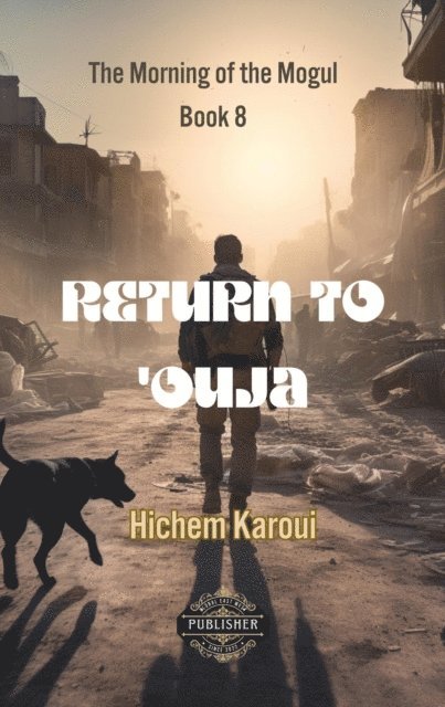 Hichem Karoui - Return To 'Ouja, E-bok