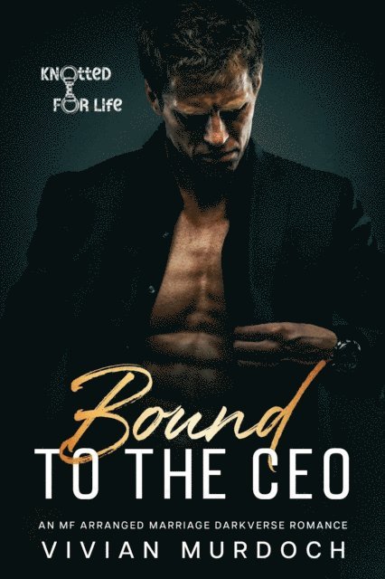 Vivian Murdoch - Bound to the CEO, E-bok