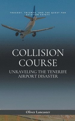 Oliver Lancaster - Collision Course, Häftad