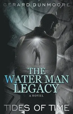 Gerard Dunmoore - Water Man Legacy, Häftad. Tillgänglighet: Lägg i varukorg