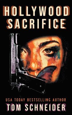 Tom Schneider - Hollywood Sacrifice, Häftad