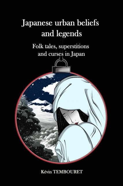 kevin tembouret - Japanese urban beliefs and legends, E-bok. Tillgänglighet: Lägg i varukorg