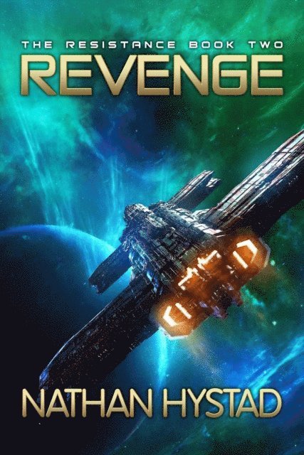 Nathan Hystad - Revenge (The Resistance Book Two), E-bok
