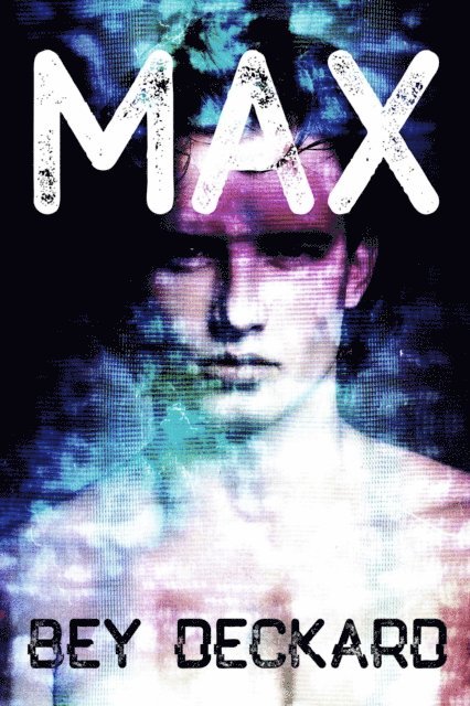 Bey Deckard - Max, E-bok