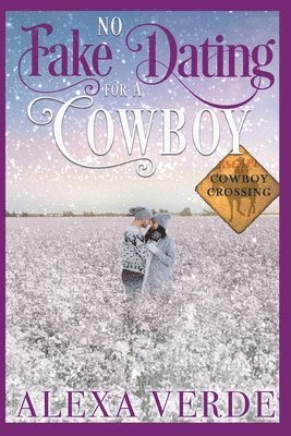 Alexa Verde - No Fake Dating for a Cowboy, Häftad