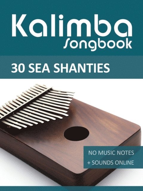 Bettina Schipp, Reynhard Boegl - Kalimba Songbook - 30 Sea Shanties, E-bok