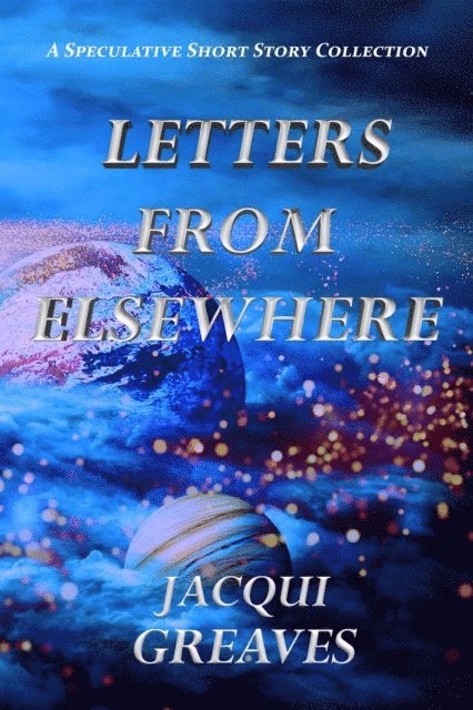 Jacqui Greaves - Letters From Elsewhere, E-bok. Tillgänglighet: Lägg i varukorg