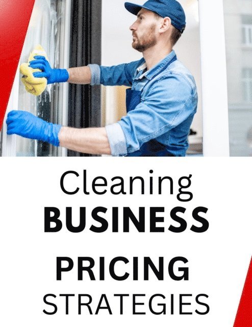 Business Success Shop - Cleaning Business Pricing Strategies, E-bok