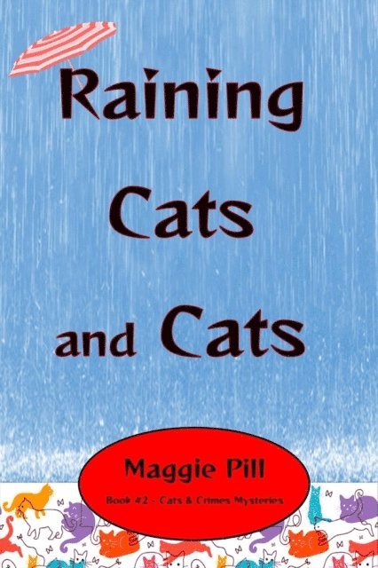 Maggie Pill - Raining Cats and Cats, E-bok