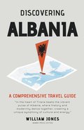 Discovering Albania: A Comprehensive Travel Guide