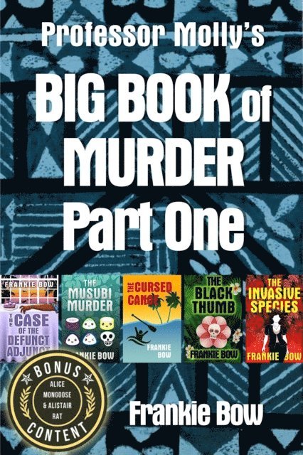 Frankie Bow - Professor Molly's Big Book of Murder Part One, E-bok