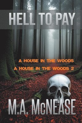M A McNease, Mark McNease - Hell to Pay, Häftad