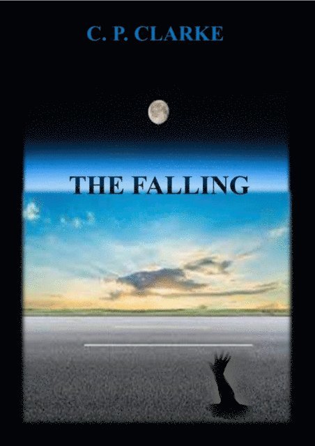 C. P. Clarke - Falling, E-bok