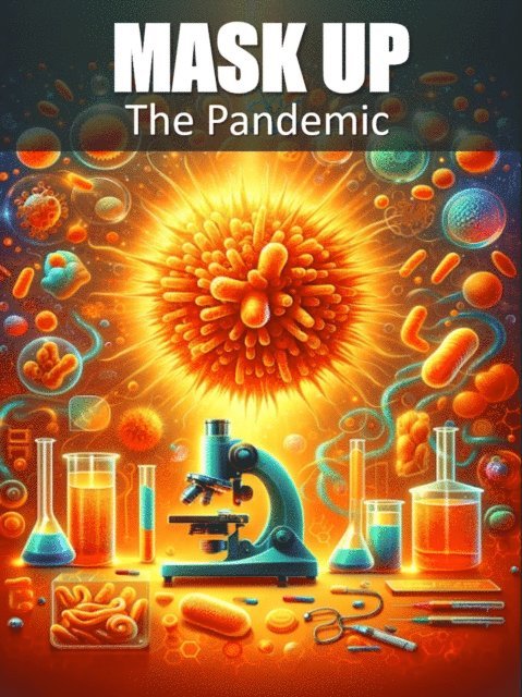 Mark Davenport - Mask Up - The Pandemic, E-bok