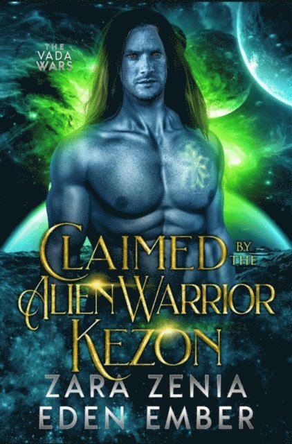 Eden Ember - Claimed By The Alien Warrior Kezon, E-bok