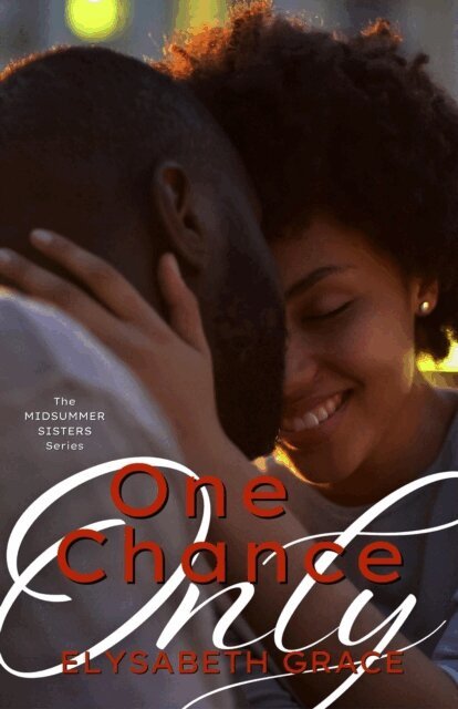 Elysabeth Grace - One Chance Only, E-bok