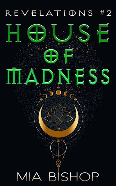 Mia Bishop - House of Madness, E-bok