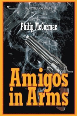 Philip McCormac - Amigos in Arms, Häftad