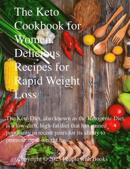 People with Books - Keto Cookbook for Women: Delicious Recipes for Rapid Weight Loss, E-bok. Tillgänglighet: Lägg i varukorg