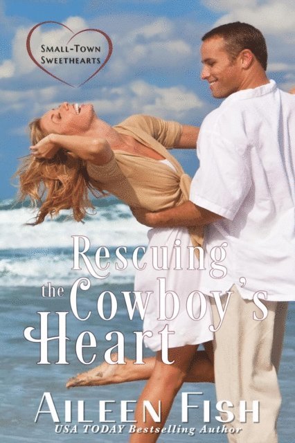Rescuing the Cowboy's Heart