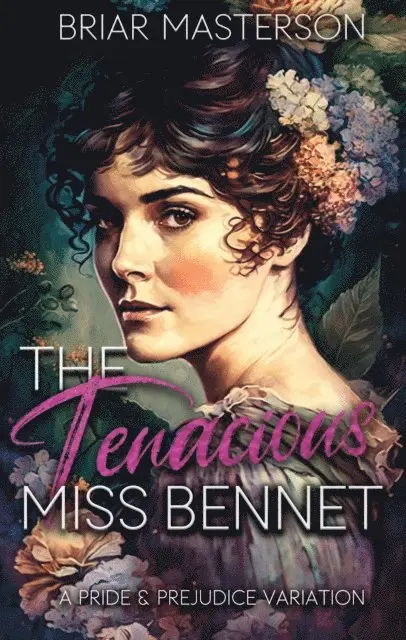 Briar Masterson - Tenacious Miss Bennet: A Pride and Prejudice Variation, E-bok. Tillgänglighet: Lägg i varukorg