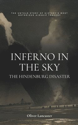 Oliver Lancaster - Inferno in the Sky, Häftad