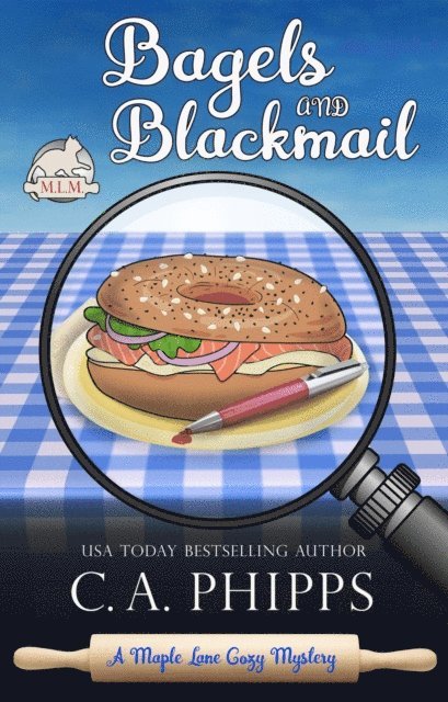 C. A. Phipps - Bagels and Blackmail, E-bok