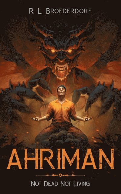 R L Broederdorf - Ahriman, E-bok