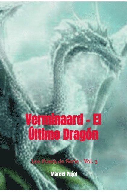 Marcel Pujol - Verminaard - El Ultimo Dragon, E-bok