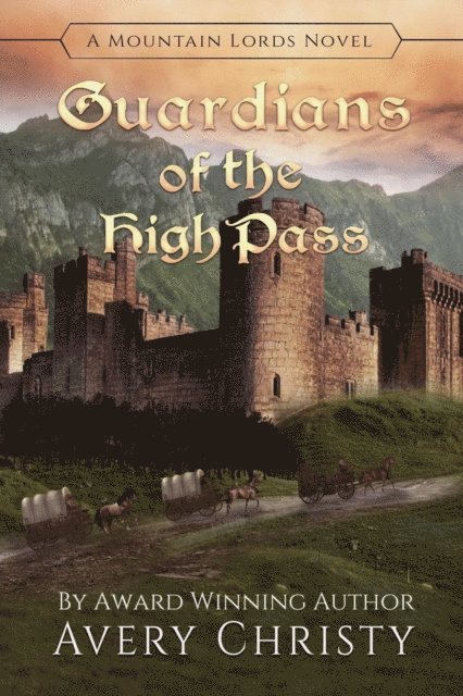 Avery Christy - Guardians of the High Pass, E-bok