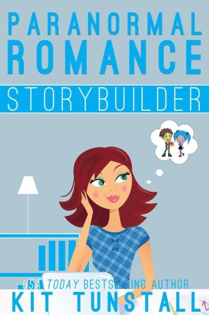 Kit Tunstall - Paranormal Romance Novel Storybuilder, E-bok
