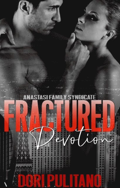 Dori Pulitano - Fractured Devotion, E-bok
