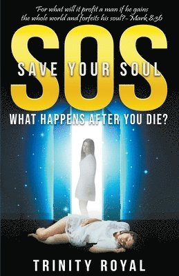 Trinity Royal - SOS - Save Your Soul, Häftad