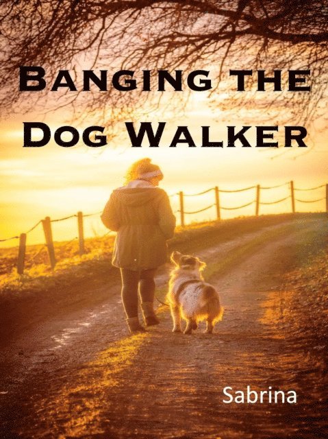 Sabrina - Banging the Dog Walker, E-bok