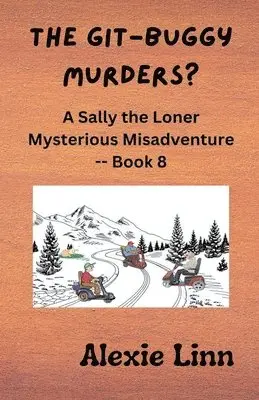 Alexie Linn - Git-Buggy Murders?, Häftad. Tillgänglighet: Lägg i varukorg