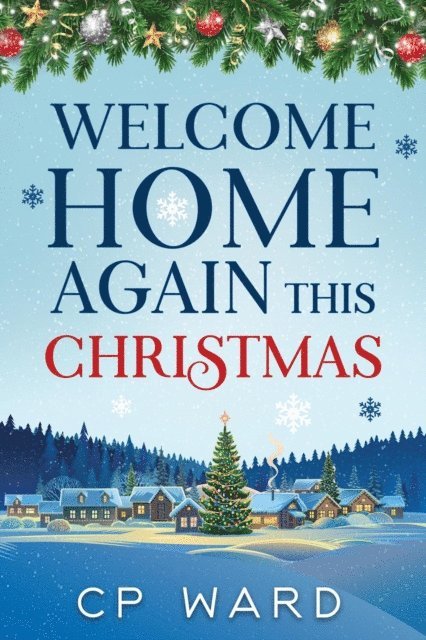 CP Ward - Welcome Home Again This Christmas, E-bok