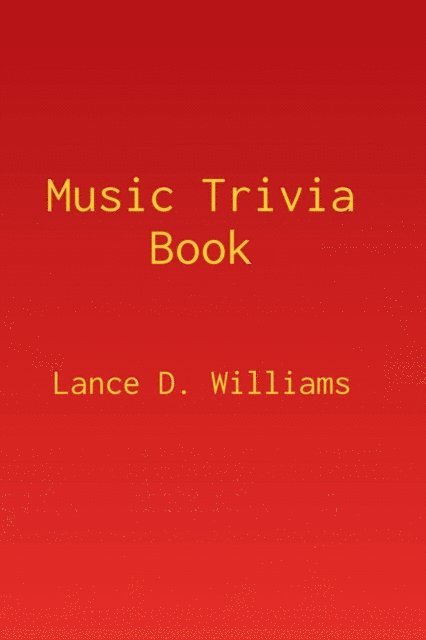 Lance D. Williams - Music Trivia Book, E-bok. Tillgänglighet: Lägg i varukorg