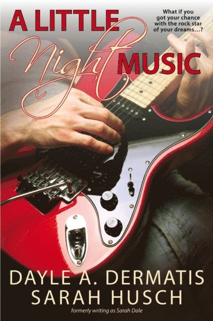 Sarah Husch, Dayle A. Dermatis - Little Night Music, E-bok
