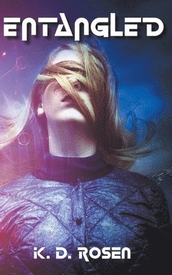 K D Rosen - Entangled, Häftad