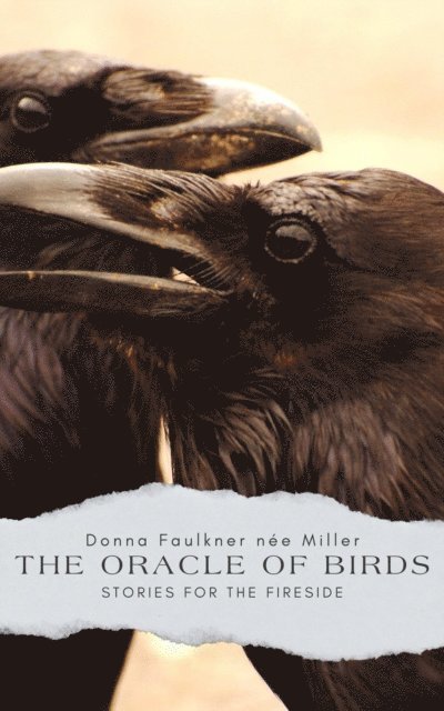 Donna Faulkner nee Miller - Oracle Of Birds, E-bok