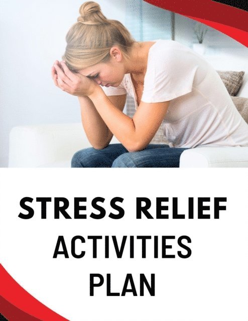 Business Success Shop - Stress Relief Activities Plan, E-bok
