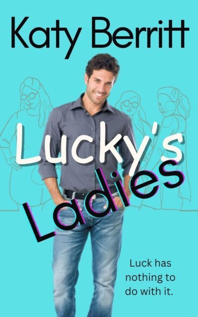 Katy Berritt - Lucky's Ladies, E-bok. Tillgänglighet: Lägg i varukorg
